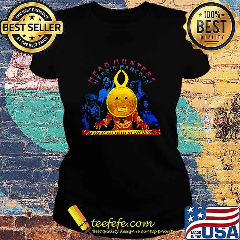 Herbie Hancock Headhunters T Shirt Ladies tee Herbie Hancock Headhunters T Shirt Ladies tee