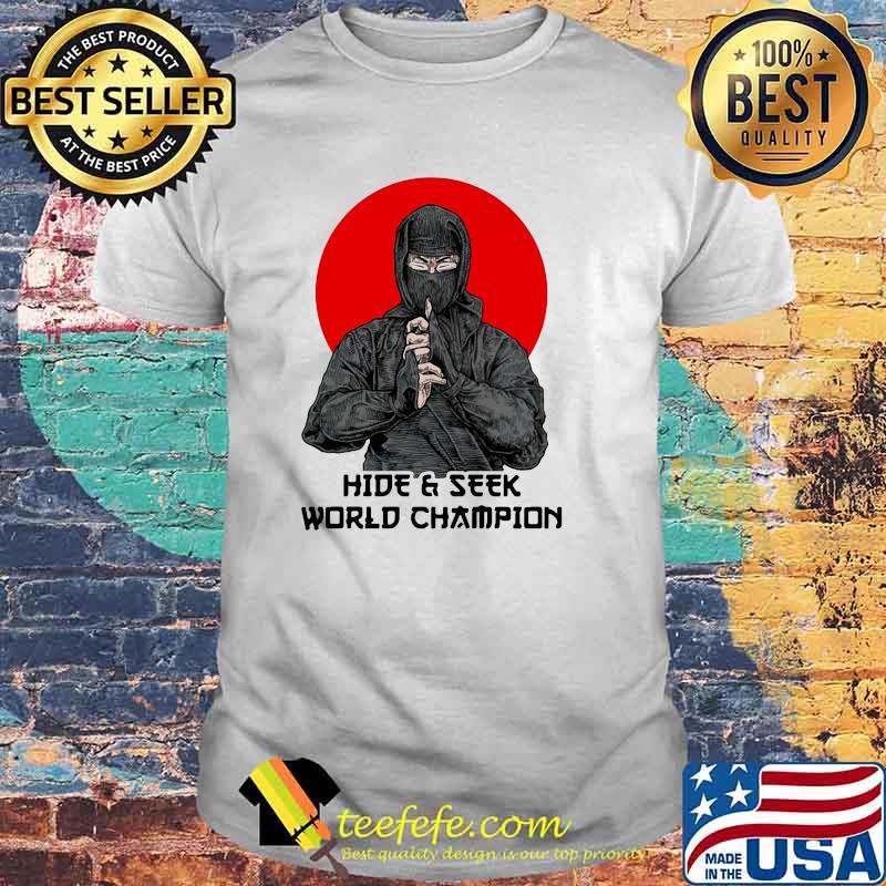 Hide And Seek Worl Champion Blood moon Shirt