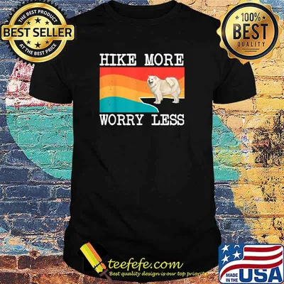 Hike More Worry Less Samoyed Graphic Hiking T-Shirt