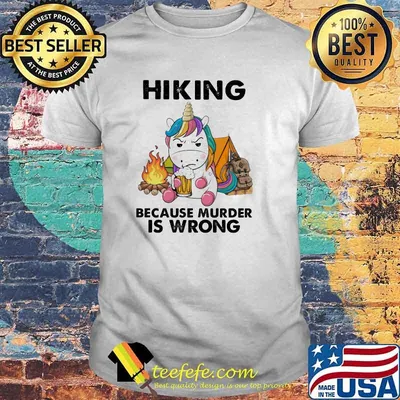 Hiking Because Murder IS Wrong Unicorn Beer Shirt