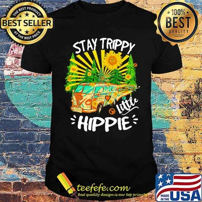 Hippie - Stay Trippy Little Hippie Summer Bus Shirt