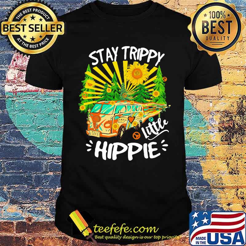 Hippie - Stay Trippy Little Hippie Summer Bus Shirt