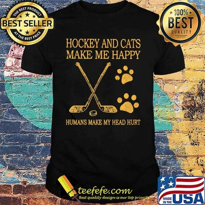 Hockey And Cats Make Me Happy Humans Make My Head Hurt shirt