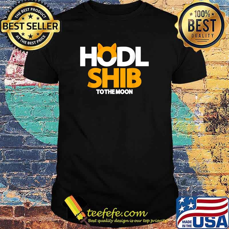 Hodl To The Moon Token Shiba Inu Crypto Shirt