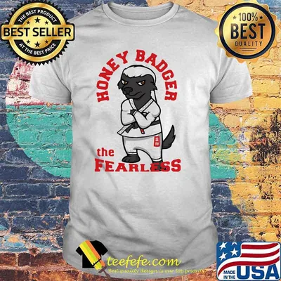 Honey Badger The Fearless Jiu Jitsu Shirt