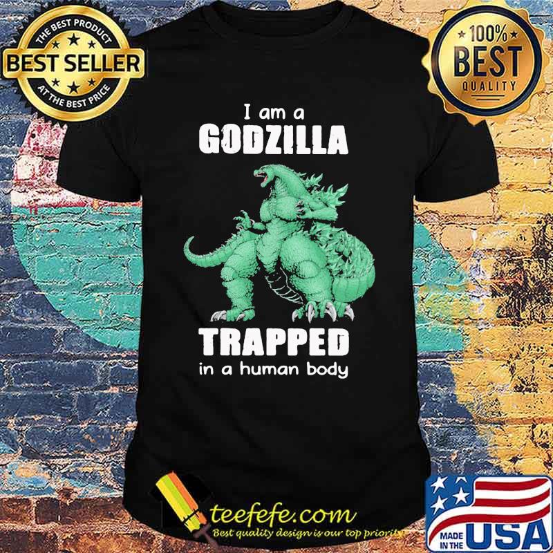 I am a Godzilla trapped in a human baby monster shirt