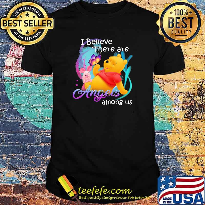 I believe there are angels among us piglet and pool bear shirt