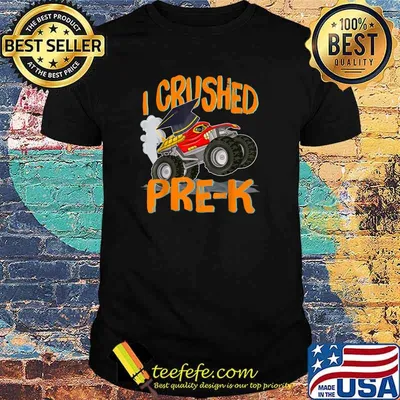 I Crushed Pre-K Monster Truck Graduation Last Day of School Shirt