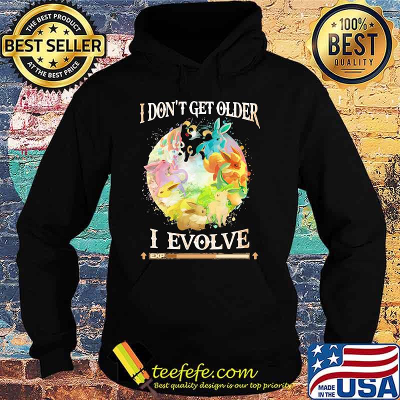 I don't get older Hoodie I don't get older Hoodie