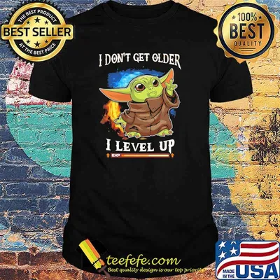 I Don’t Get Older I Level Up Yoda Shirt