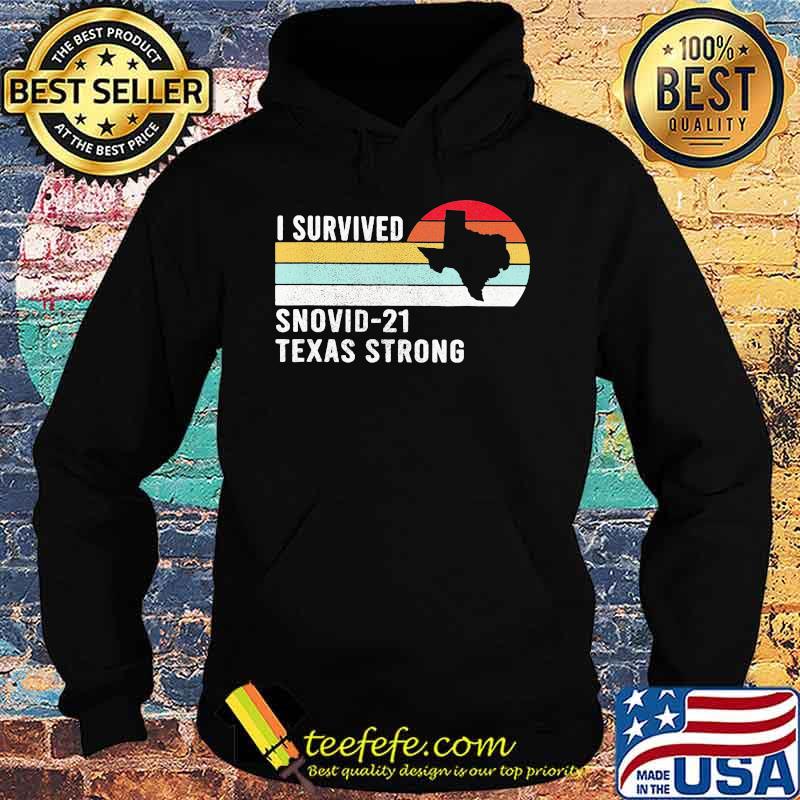 I Survived Snovid 21 Texas Strong Vintage Hoodie I Survived Snovid 21 Texas Strong Vintage Hoodie