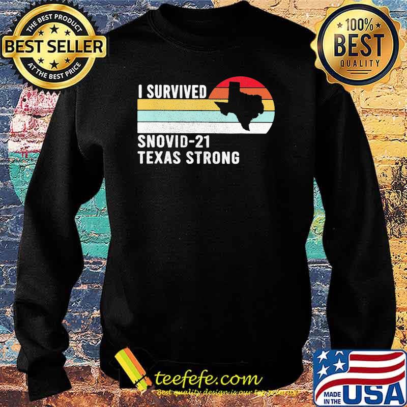 I Survived Snovid 21 Texas Strong Vintage Sweater I Survived Snovid 21 Texas Strong Vintage Sweater