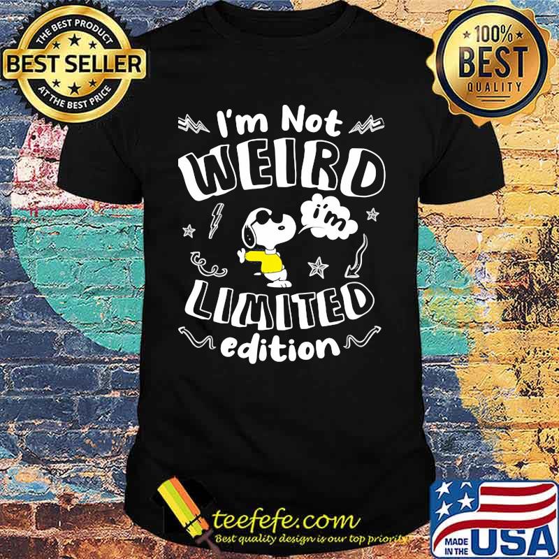 Im not weird limited edition snoopy shirt