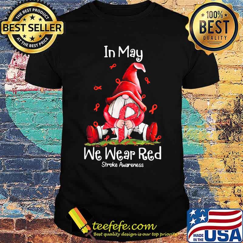 In may we wear red stroke awarenes gnomes shirt