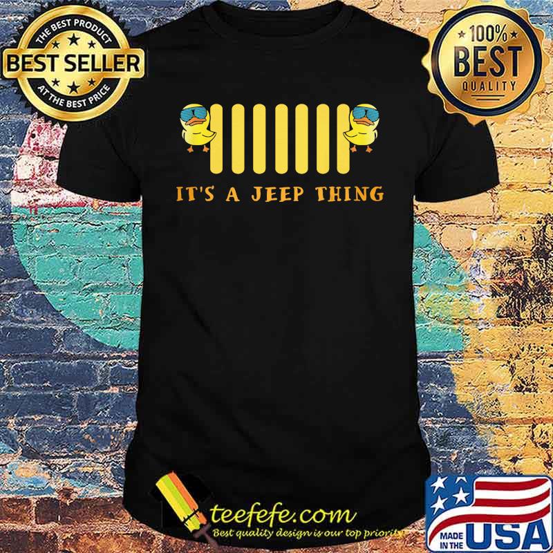 It's A Jeep Thing Duck Shirt