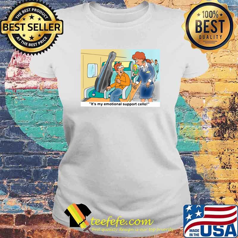 It's My Emotional Support Cello Shirt Laides tee It's My Emotional Support Cello Shirt Laides tee
