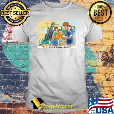 It's My Emotional Support Cello Shirt
