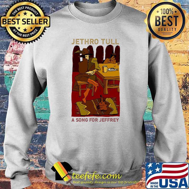 Jethro tull a song for Jeffrey Sweater Jethro tull a song for Jeffrey Sweater
