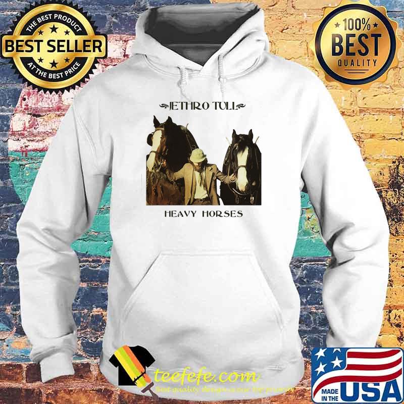 Jethro tull heavy horses Hoodie Jethro tull heavy horses Hoodie