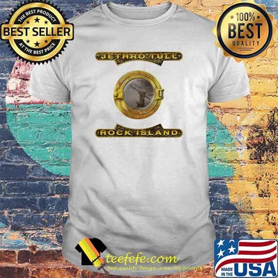 Jethro tull rock island shirt
