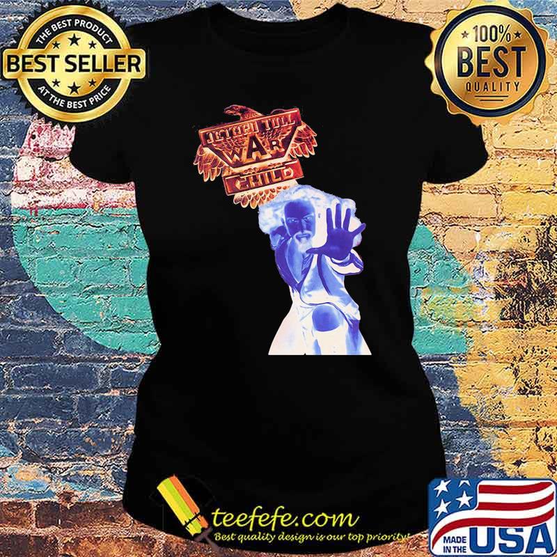 Jethro tull war child Ladies tee Jethro tull war child Ladies tee