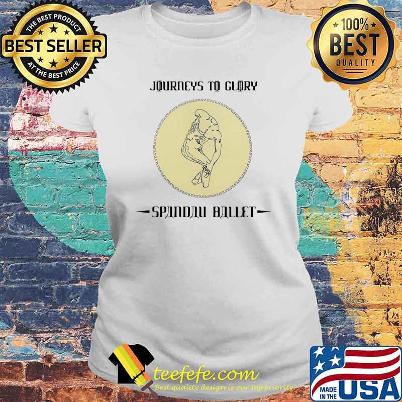 Journey to glory spandau ballet Laides tee Journey to glory spandau ballet Laides tee