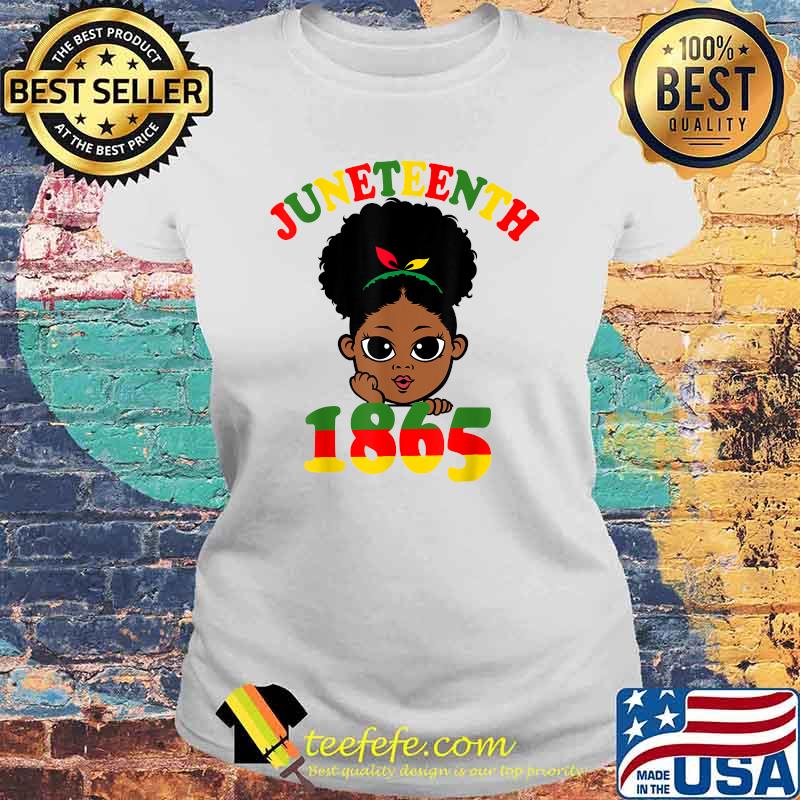 Juneteenth Celebrating 1865 Cute Black Girls T-Shirt Laides tee Juneteenth Celebrating 1865 Cute Black Girls T-Shirt Laides tee