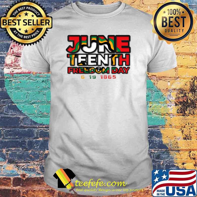 Juneteenth celebrating black freedom 1865 T-Shirt Juneteenth celebrating black freedom 1865 T-Shirt