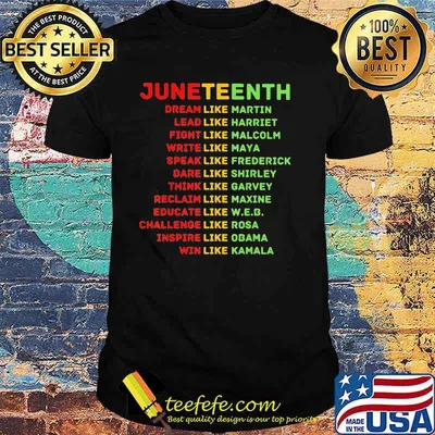 Juneteenth Dream Like Martin Lead Like Harriet Shirt