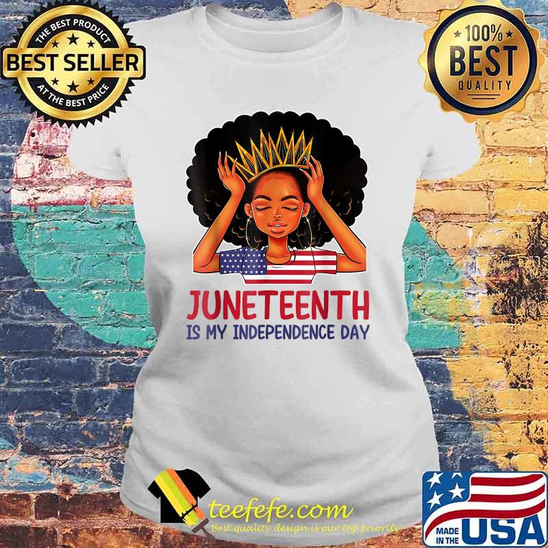 Juneteenth is My Independence Day 4th July Black Afro Flag T-Shirt Laides tee Juneteenth is My Independence Day 4th July Black Afro Flag T-Shirt Laides tee