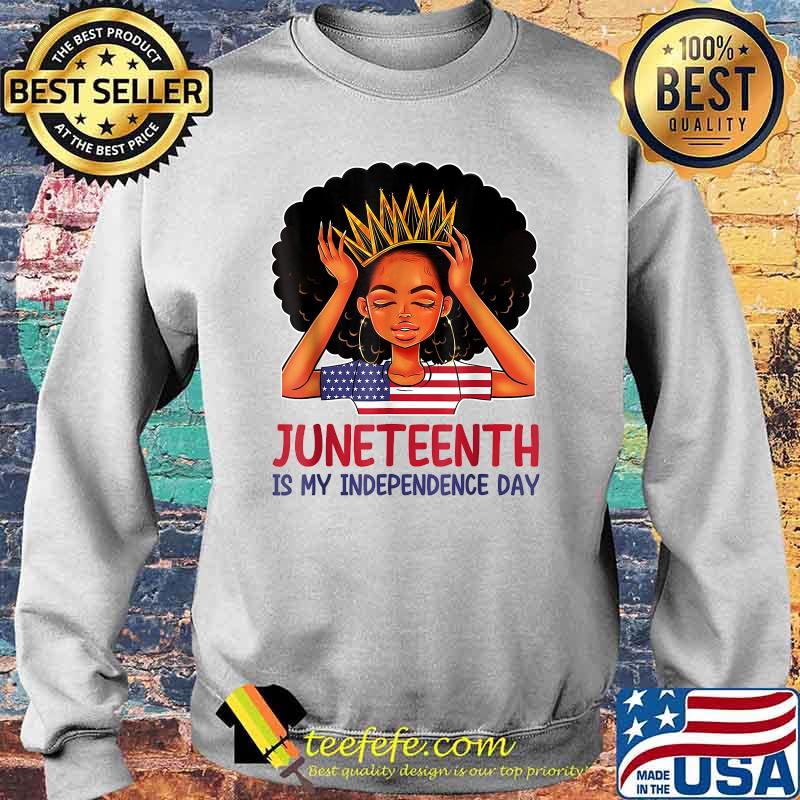 Juneteenth is My Independence Day 4th July Black Afro Flag T-Shirt Sweater Juneteenth is My Independence Day 4th July Black Afro Flag T-Shirt Sweater