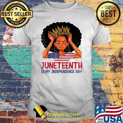 Juneteenth is My Independence Day 4th July Black Afro Flag T-Shirt