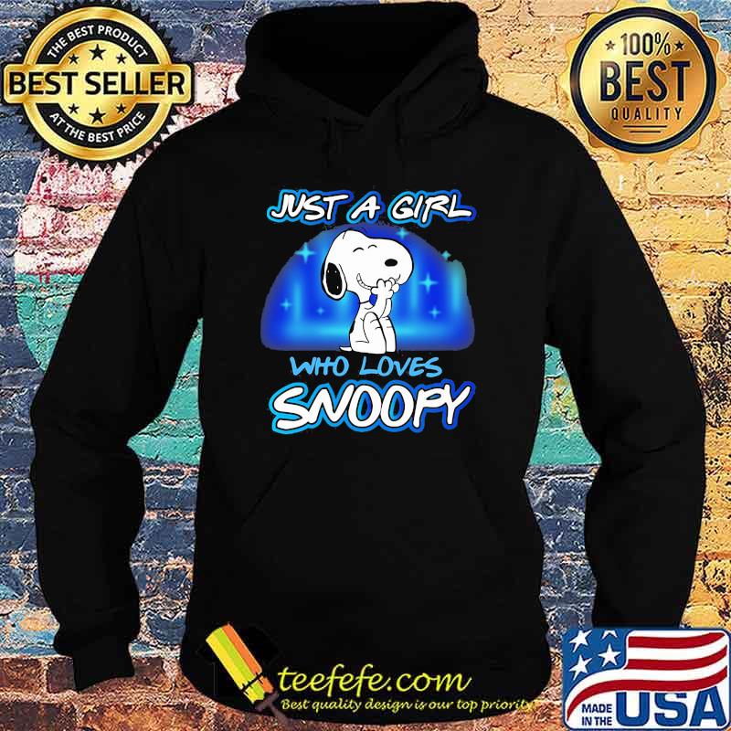 Just A Girl Who Loves Snoopy Shirt Hoodie Just A Girl Who Loves Snoopy Shirt Hoodie