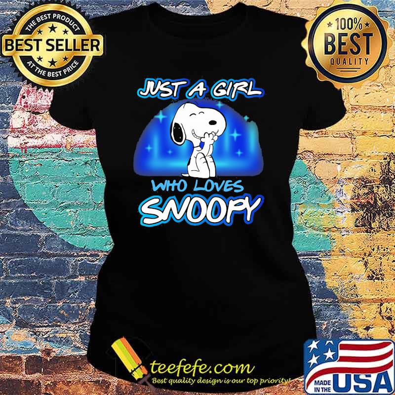 Just A Girl Who Loves Snoopy Shirt Ladies tee Just A Girl Who Loves Snoopy Shirt Ladies tee