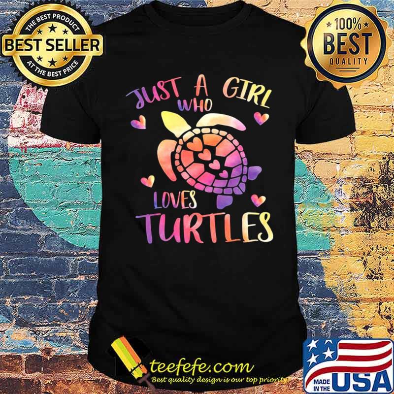 Just A Girl Who Loves Turtles Shirt