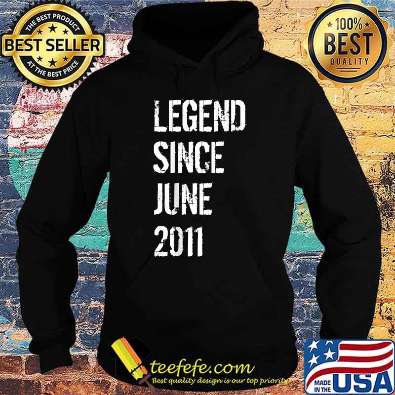 Legend since June 2011 10th Birthday T-Shirt Hoodie