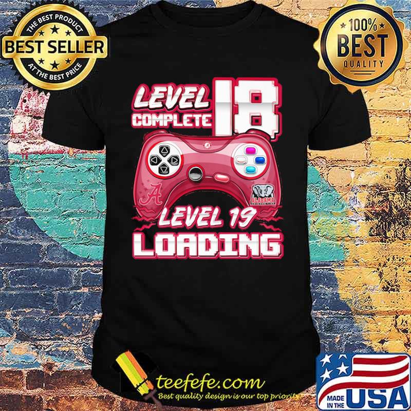 Level 18 complete level 19 loading video game crimson tide football shirt