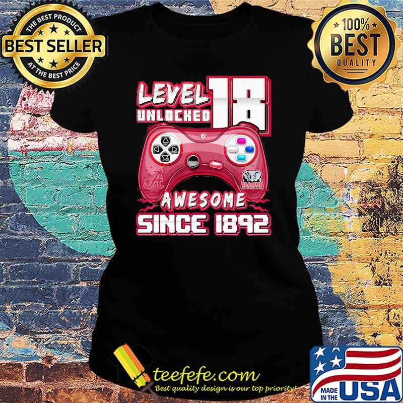 Level 18 unlocked awesome since 1892 alabama crimson video game Ladies tee Level 18 unlocked awesome since 1892 alabama crimson video game Ladies tee