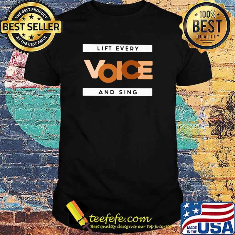 Lift every voice and sing Shirt