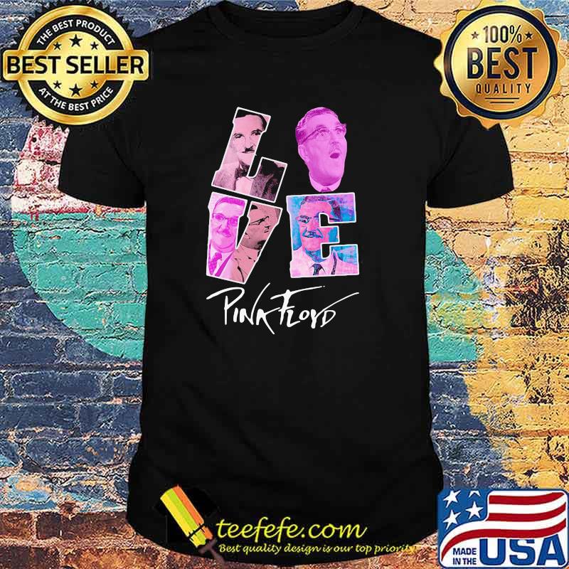 Love Pink Floyd shirt Love Pink Floyd shirt