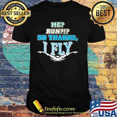 Me Run No Thanks I Fly Swimming Shirt