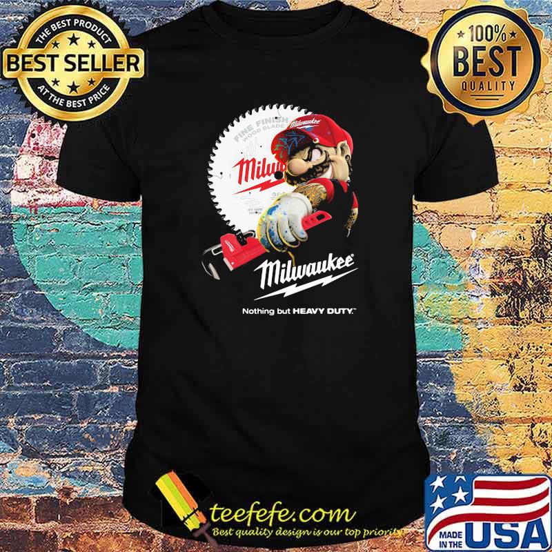Milwaukee Nothing But Heavy Duty Mario Shirt Milwaukee Nothing But Heavy Duty Mario Shirt