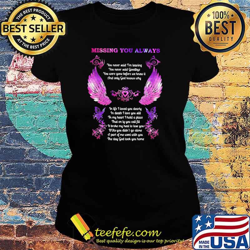 Missing You Always Angel In Heaven God Shirt Ladies tee Missing You Always Angel In Heaven God Shirt Ladies tee