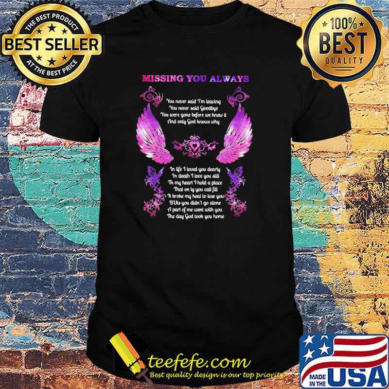 Missing You Always Angel In Heaven God Shirt