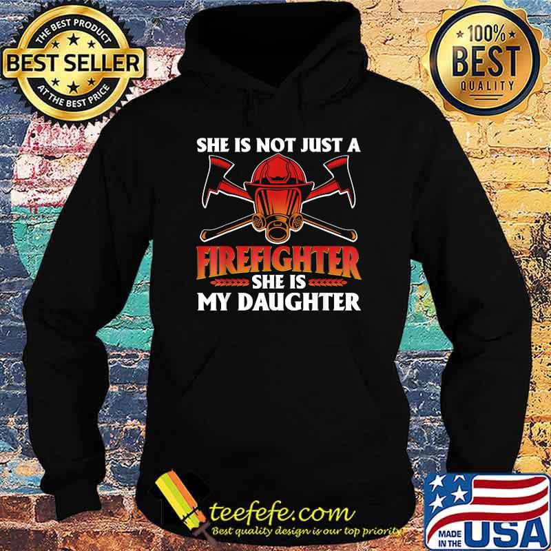 My Daughter Is A Firefighter Hero Proud Fire Mom Dad Shirt Hoodie My Daughter Is A Firefighter Hero Proud Fire Mom Dad Shirt Hoodie