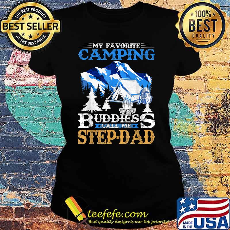 My Favorite Camping Buddies Call Me Pappy mountain t-Shirt Ladies tee My Favorite Camping Buddies Call Me Pappy mountain t-Shirt Ladies tee