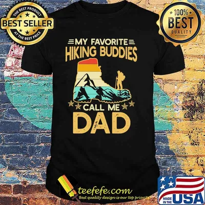 My Favorite Hiking Buddies Call Me Dad Foot Vintage shirt