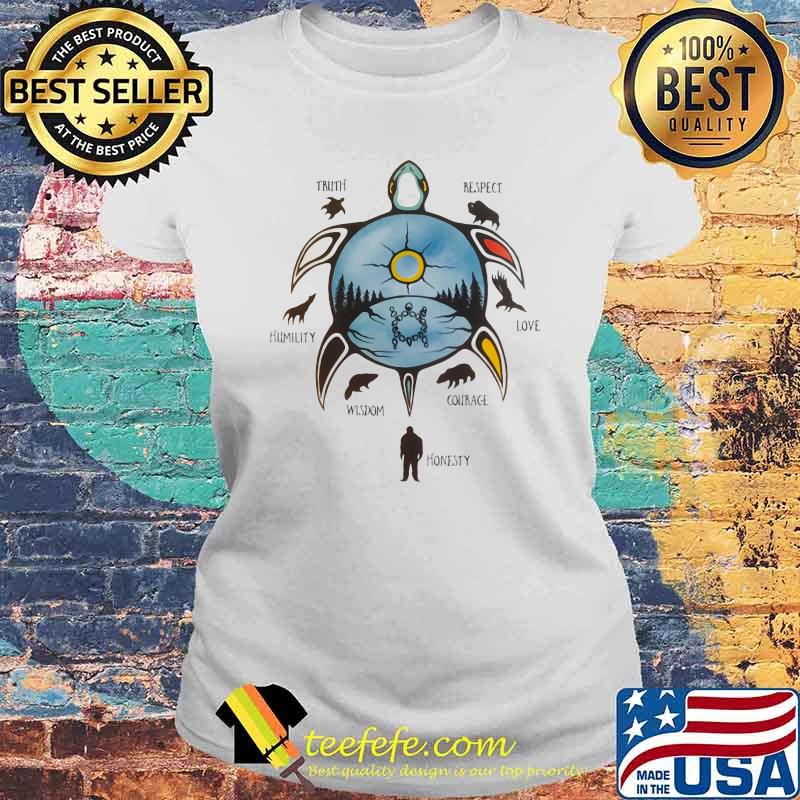 Native American 7 Teachings Turtle Truth Respect Love Courage Honesty Wisdom Humility Shirt Laides tee Native American 7 Teachings Turtle Truth Respect Love Courage Honesty Wisdom Humility Shirt Laides tee