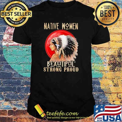 Native Women Because Strong Proud Blood Moon Shirt