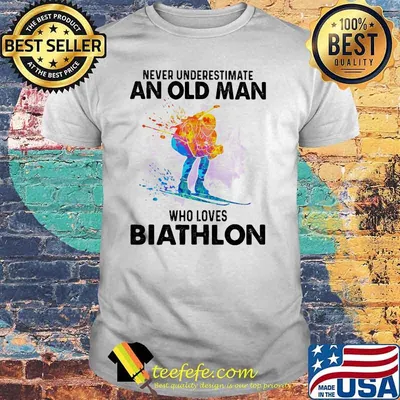 Never Underestimate An Old Man Who Loves Biathlon Watercolor Shirt